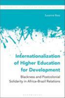 Internationalization of Higher Education for Development: Blackness and Postcolonial Solidarity in Africa-Brazil Relations 1350212229 Book Cover