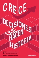 CRECE, Decisiones que hacen historia: edición b&w B0C91R19JR Book Cover