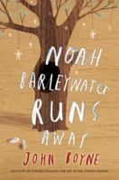Noah Barleywater Runs Away 0385752644 Book Cover