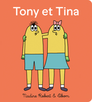 Tony Et Tina, Le Chapeau 292515428X Book Cover