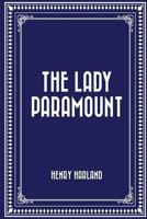 The Lady Paramount 1530291372 Book Cover