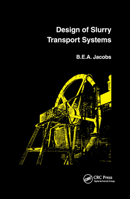Design of Slurry Transport Systems 0367863936 Book Cover