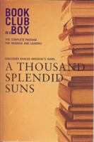 Bookclub-in-a-Box Discusses the Novel A Thousand Splendid Suns, by Khaled Hosseini (Book Club in a Box: The Complete Package for Readers and Leaders) 1897082525 Book Cover