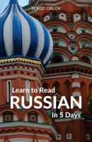 Learn to Read Russian in 5 Days 1988800013 Book Cover