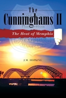 The Cunninghams II: The Heat of Memphis 1665755431 Book Cover