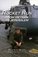 Rocket Run: From Vietnam to Jerusalem 1568716192 Book Cover