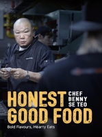 Honest Good Food: Bold Flavours, Hearty Eats 9814771023 Book Cover