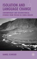 Isolation and Language Change: Contemporary and Sociohistorical Evidence from Tristan da Cunha English (Palgrave Studies in Language Variation) 1403904073 Book Cover