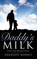 Daddy's Milk 1628396202 Book Cover