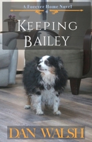 Keeping Bailey 1734141751 Book Cover