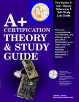 A+ Certification Theory & Study Guide 1562058665 Book Cover