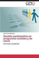 Gestion Participativa En Programas Sociales y de Salud 3848457814 Book Cover