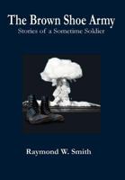The Brown Shoe Army 1257917056 Book Cover