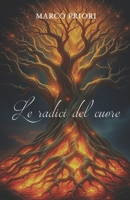 Le radici del cuore (Italian Edition) 889442376X Book Cover