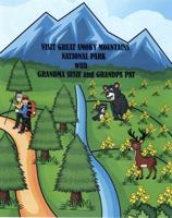VISIT GREAT SMOKY MOUNTAINS NATIONAL PARK with GRANDMA SUSIE and GRANDPA PAT 1735761818 Book Cover
