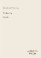 Nella vita: Novelle (Italian Edition) 3387442343 Book Cover