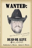 WANTED: But You Have to Catch Me B0GFW1NX3N Book Cover