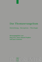 Das Thomasevangelium: Entstehung - Rezeption - Theologie 3110202468 Book Cover