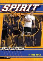 Split Decision (Spirit of the Game, Sports Fiction, The) 031070796X Book Cover