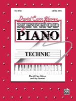 David Carr Glover Method for Piano Technic: Level 2 0769237711 Book Cover