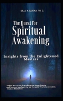 The Quest for Spiritual Awakening: Insights from the Enlightened Masters B0F9V9XY6D Book Cover