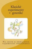 Klasické experimenty v genetike 1511481714 Book Cover