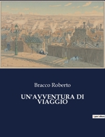 Un'avventura Di Viaggio B0CFWW4DHG Book Cover