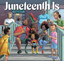 Juneteenth Is 1797216805 Book Cover