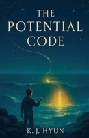 The Potential Code (The Stellar Evolution) B0GTMQR1J3 Book Cover