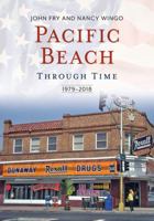 Pacific Beach Through Time: 1979-2018 163500070X Book Cover