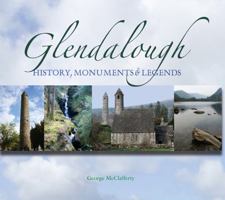 Glendalough: History, Monuments, and Legends 1856077748 Book Cover