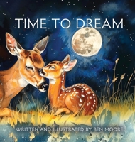 Time to Dream 1805416707 Book Cover