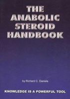 The Anabolic Steroid Handbook 0954822706 Book Cover