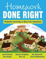 Homework Done Right: Powerful Learning in Real-Life Situations 1412976537 Book Cover
