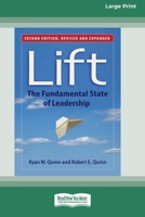 Lift: The Fundamental State of Leadership (Second Edition) [Standard Large Print 16 Pt Edition] 0369372360 Book Cover