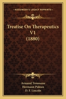 Treatise On Therapeutics V1 1104513730 Book Cover
