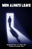 Men Always Leave 1534775714 Book Cover