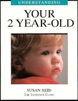 Understanding Your 2 Year Old (Understanding Your Child - the Tavistock Clinic Series) 1894020022 Book Cover