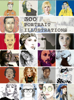 300 Portrait Illustrations 841755775X Book Cover
