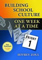 Building School Culture One Week at a Time 1596671432 Book Cover