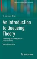 An Introduction to Queueing Theory: Modeling and Analysis in Applications (Statistics for Industry and Technology) 0817684204 Book Cover
