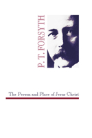 The Person and Place of Jesus Christ 1015639860 Book Cover