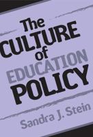 The Culture of Education Policy 0807744794 Book Cover