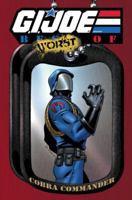 G.I. JOE: The Best of Cobra Commander (G. I. Joe (Graphic Novels)) 1600104282 Book Cover