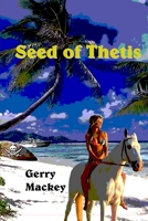 Seed of Thetis 1435715071 Book Cover