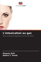 L'intoxication au gaz (French Edition) 6208542375 Book Cover