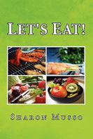 Let's Eat! 1441584978 Book Cover