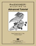 Pro/ENGINEER Advanced Tutorial Wildfire 4.0 1585033804 Book Cover