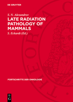 Late Radiation Pathology of Mammals 3112708660 Book Cover