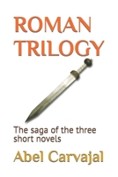 ROMAN TRILOGY: The saga of the three short novels B08CPBJYS1 Book Cover